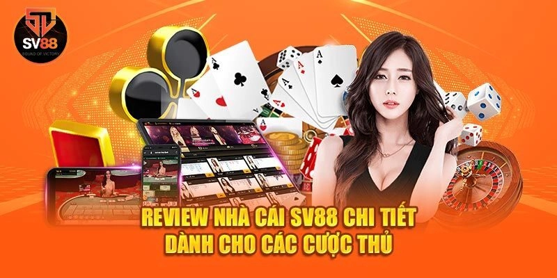 Nhận xét ưu điểm của Sv88 từ góc nhìn người chơi